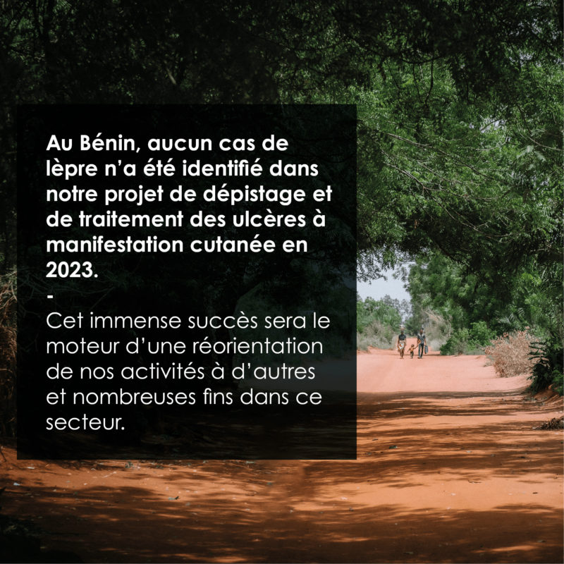 Aucun cas de lèpre n'a été identifié dans notre projet MTN béninois